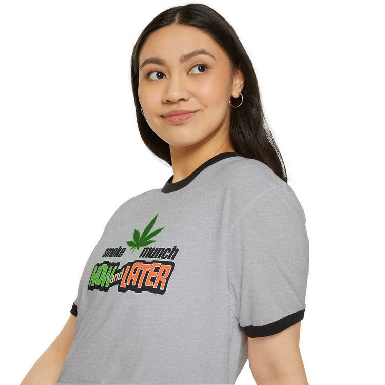 Smoke Now Munch Later Ringer T-Shirt - Fandom-Made