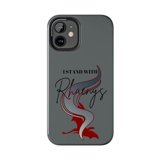 I Stand With Rhaenys Phone Case - Fandom-Made