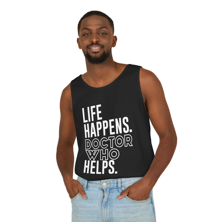 Life Happens Doctor Who Helps Tank Top - Fandom-Made