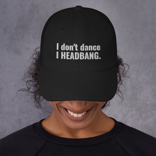 I Don't Dance Classic Hat - Fandom-Made