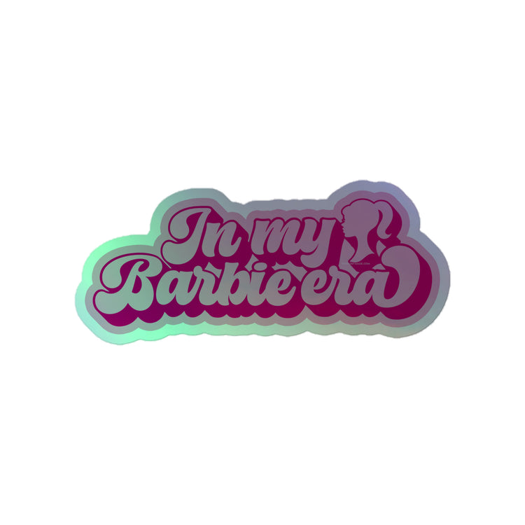 Barbie Era Holographic Sticker - Fandom-Made