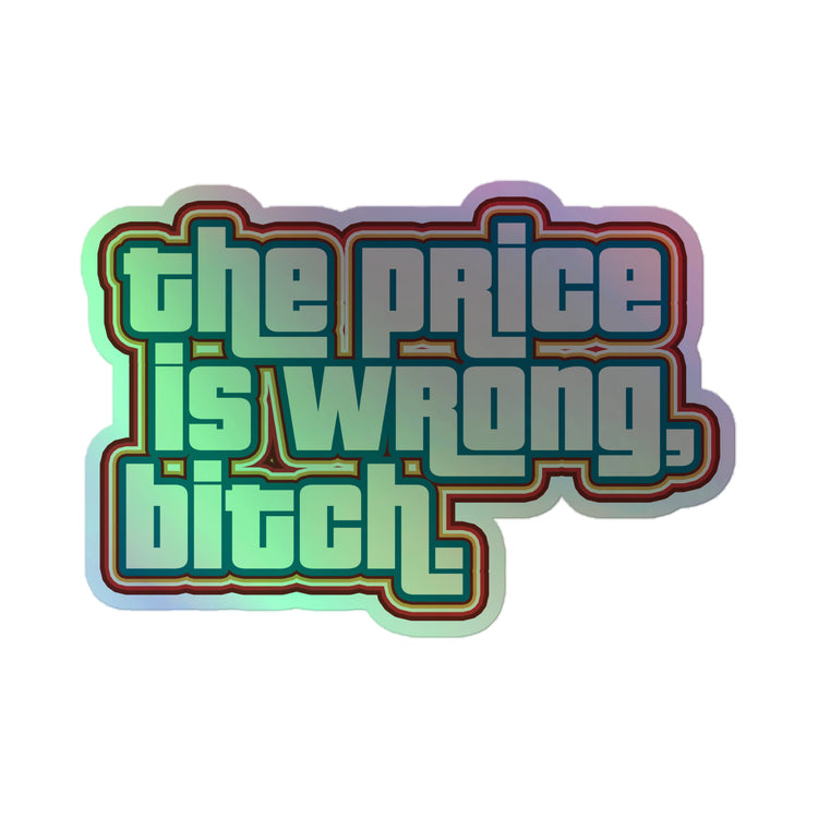 The Price Is Wrong Holographic Stickers - Fandom-Made