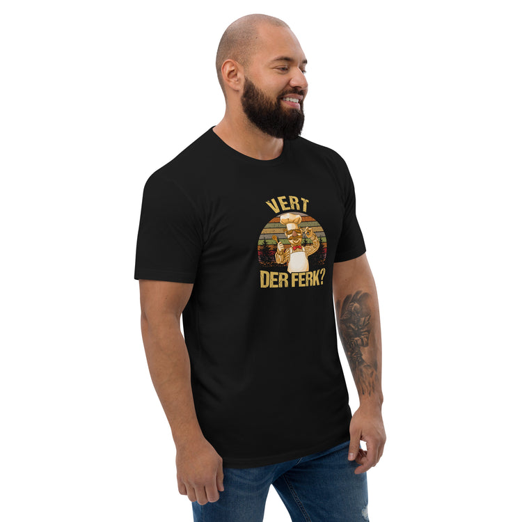 Vert Der Ferk? Men's Fitted T-Shirt - Fandom-Made