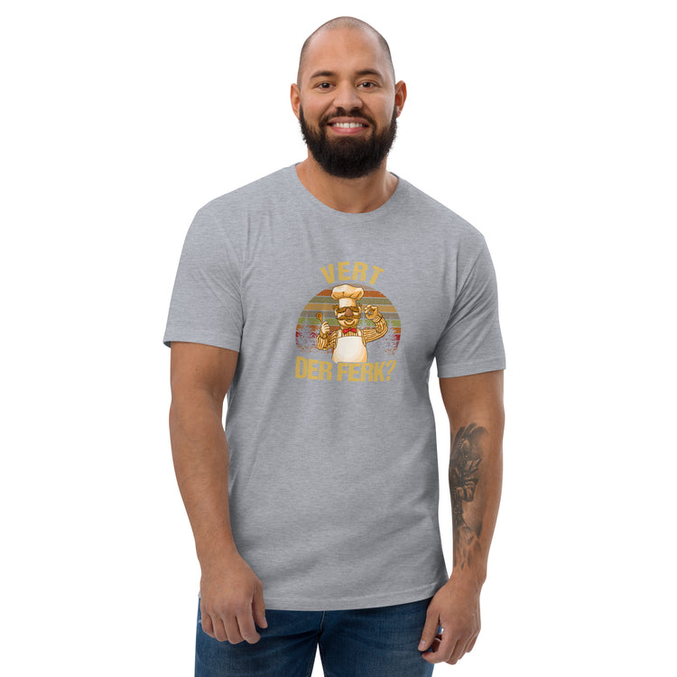 Vert Der Ferk? Men's Fitted T-Shirt - Fandom-Made