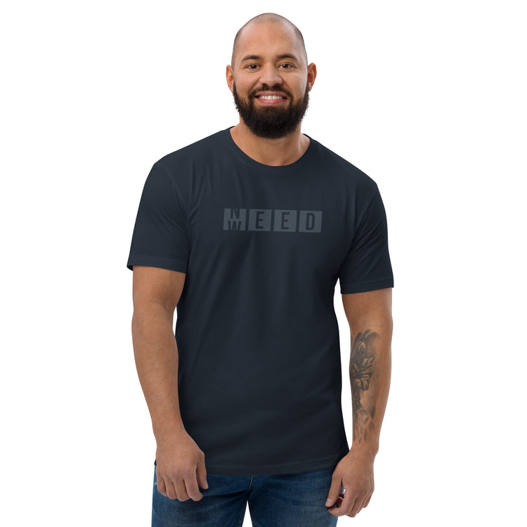 Need Weed Men's Fitted T-shirt - Fandom-Made