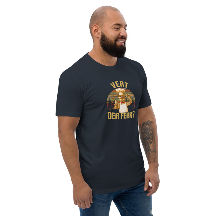 Vert Der Ferk? Men's Fitted T-Shirt - Fandom-Made