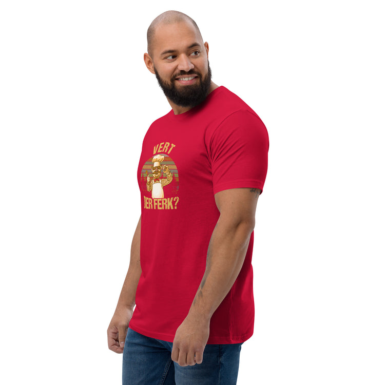Vert Der Ferk? Men's Fitted T-Shirt - Fandom-Made