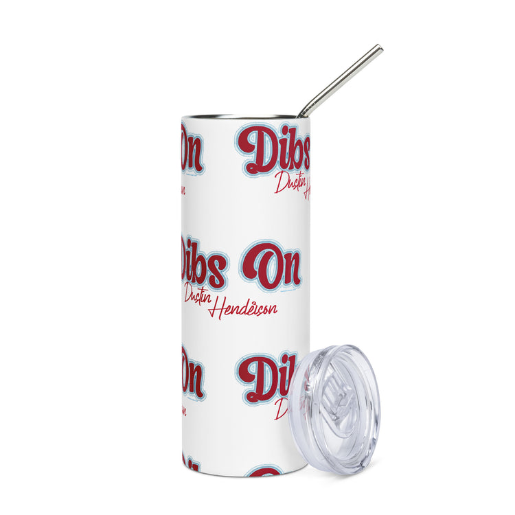 Dibs On Dustin Henderson Stainless Steel Tumbler - Fandom-Made