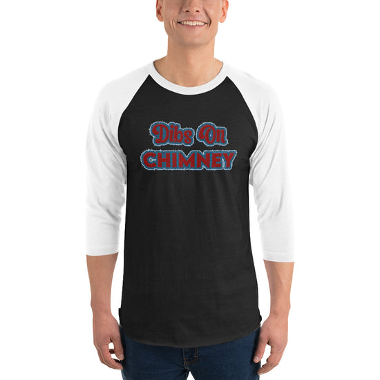 Dibs On Chimney Unisex 3/4 Sleeve Raglan Shirt - Fandom-Made