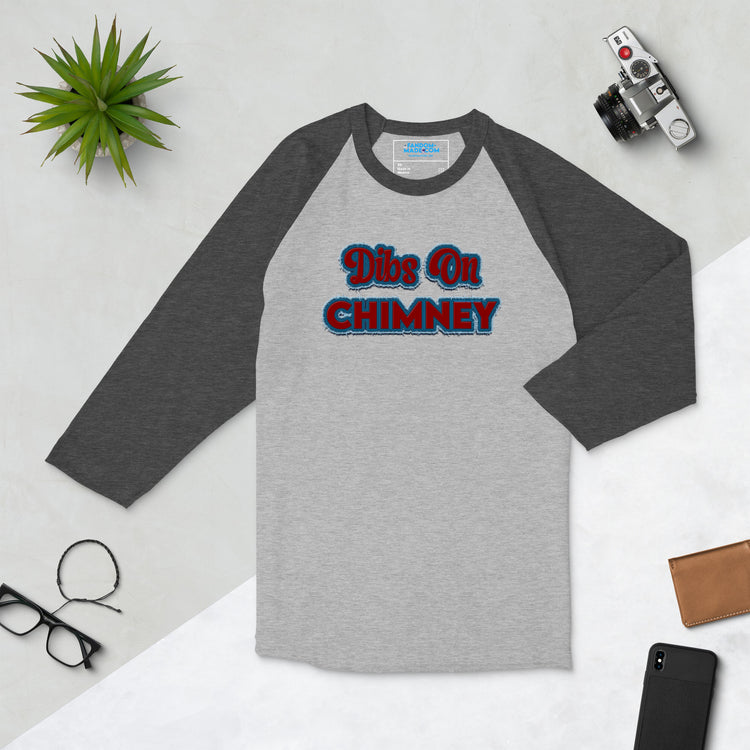 Dibs On Chimney Unisex 3/4 Sleeve Raglan Shirt - Fandom-Made