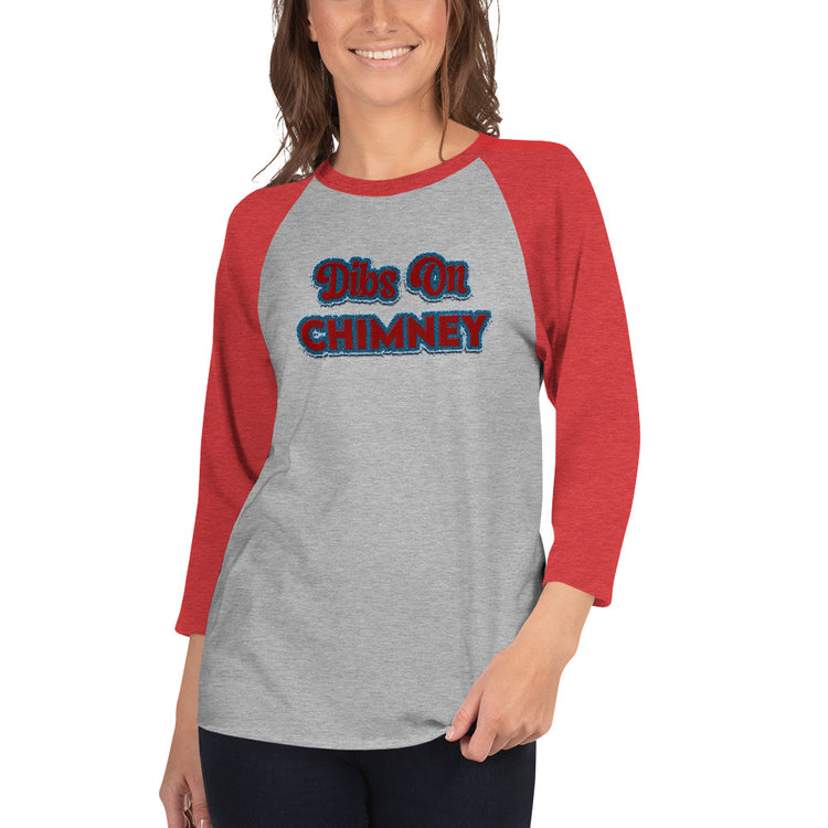 Dibs On Chimney Unisex 3/4 Sleeve Raglan Shirt - Fandom-Made