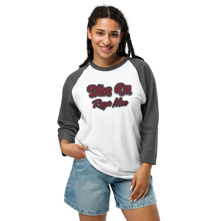 Dibs On Roger Mac Unisex 3/4 Sleeve Raglan Shirt - Fandom-Made