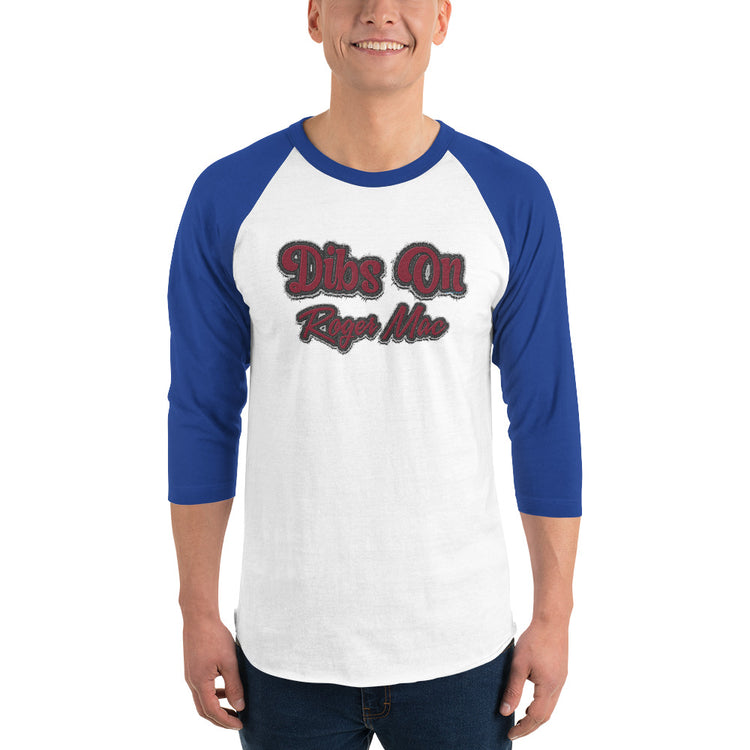 Dibs On Roger Mac Unisex 3/4 Sleeve Raglan Shirt - Fandom-Made