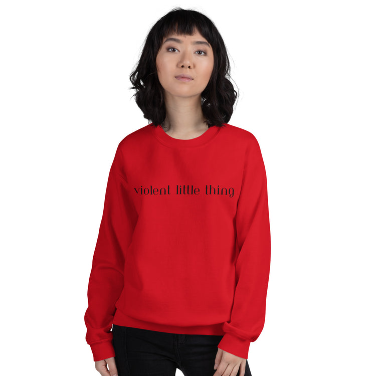 Violent Little Thing Sweatshirt - Fandom-Made