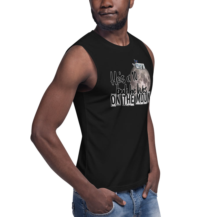 He's a 10 But... Unisex Muscle Shirt - Fandom-Made