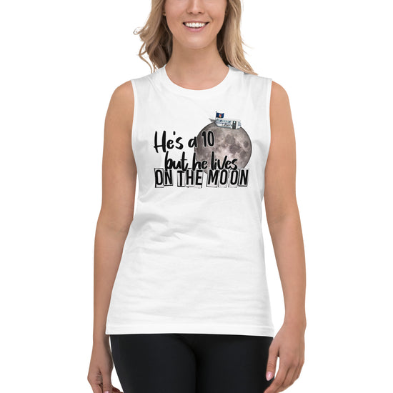 He's a 10 But... Unisex Muscle Shirt - Fandom-Made