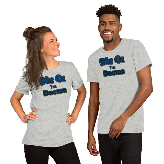 Dibs On The Doctor Unisex T-Shirt - Fandom-Made