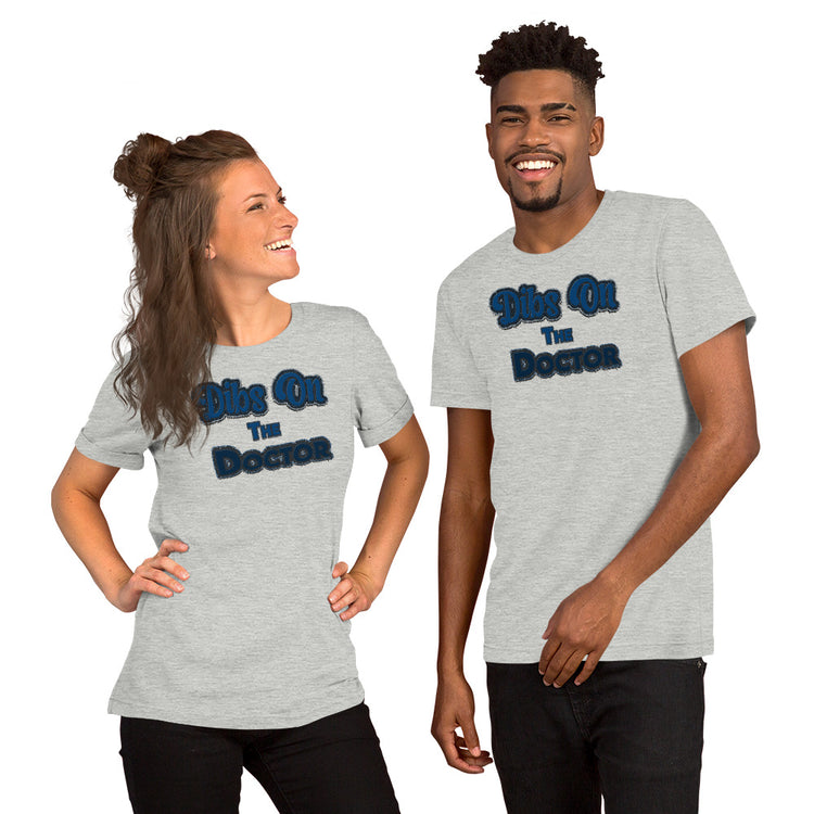Dibs On The Doctor Unisex T-Shirt - Fandom-Made
