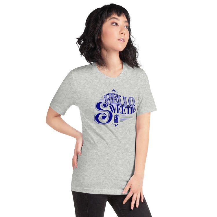 Hello Sweetie Unisex T-Shirt - Fandom-Made