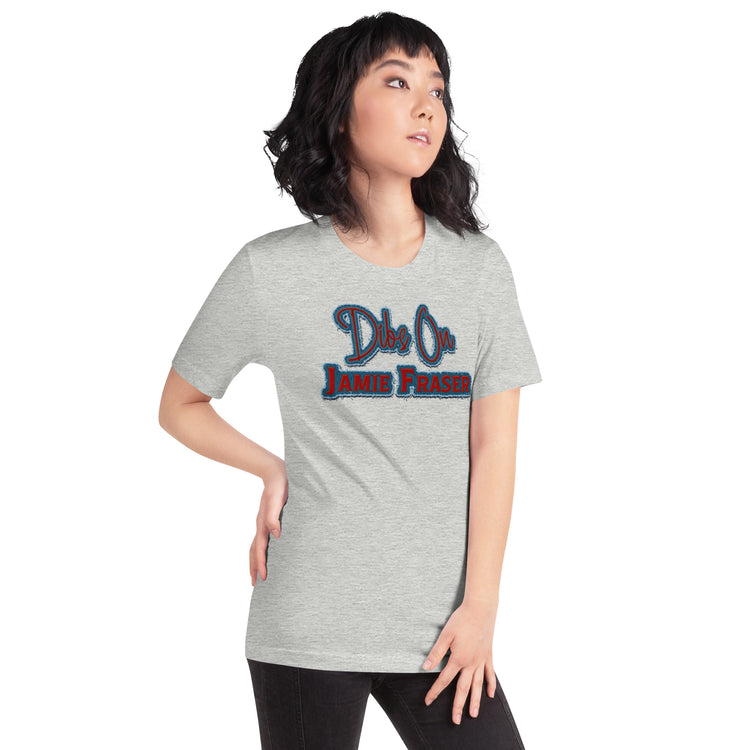 Dibs On Jamie Fraser Unisex T-Shirt - Fandom-Made