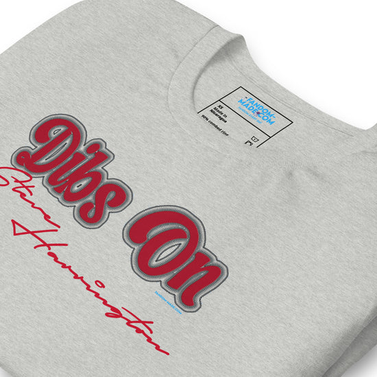 Dibs On Steve Harrington Unisex T-Shirt - Fandom-Made