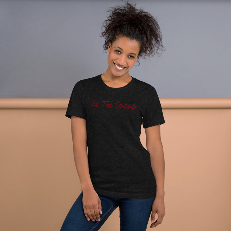 La Tua Cantante Unisex T-Shirt - Fandom-Made
