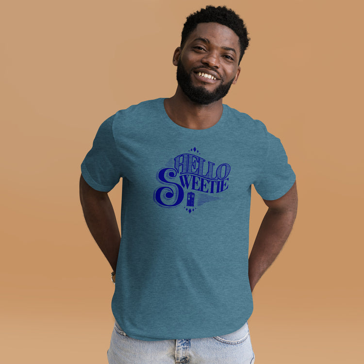 Hello Sweetie Unisex T-Shirt - Fandom-Made