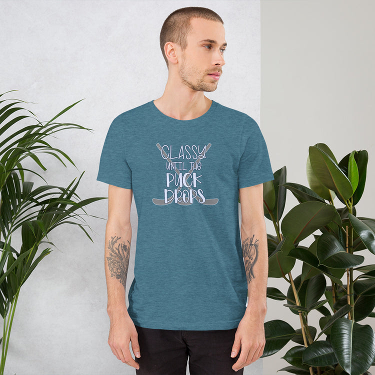 Classy Until The Puck Drops Unisex T-Shirt - Fandom-Made