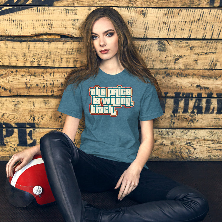 The Price Is Wrong Unisex T-Shirt - Fandom-Made