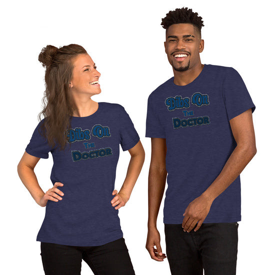 Dibs On The Doctor Unisex T-Shirt - Fandom-Made
