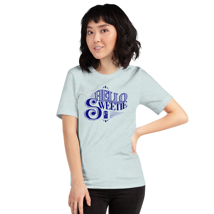 Hello Sweetie Unisex T-Shirt - Fandom-Made