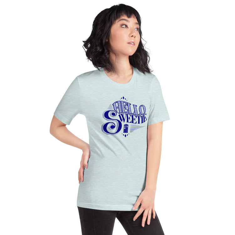 Hello Sweetie Unisex T-Shirt - Fandom-Made