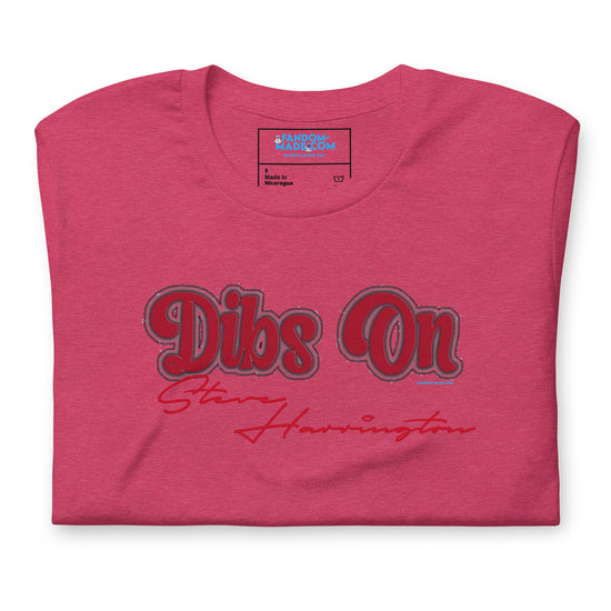 Dibs On Steve Harrington Unisex T-Shirt - Fandom-Made