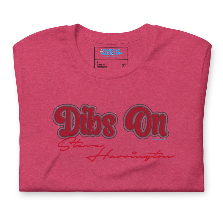 Dibs On Steve Harrington Unisex T-Shirt - Fandom-Made