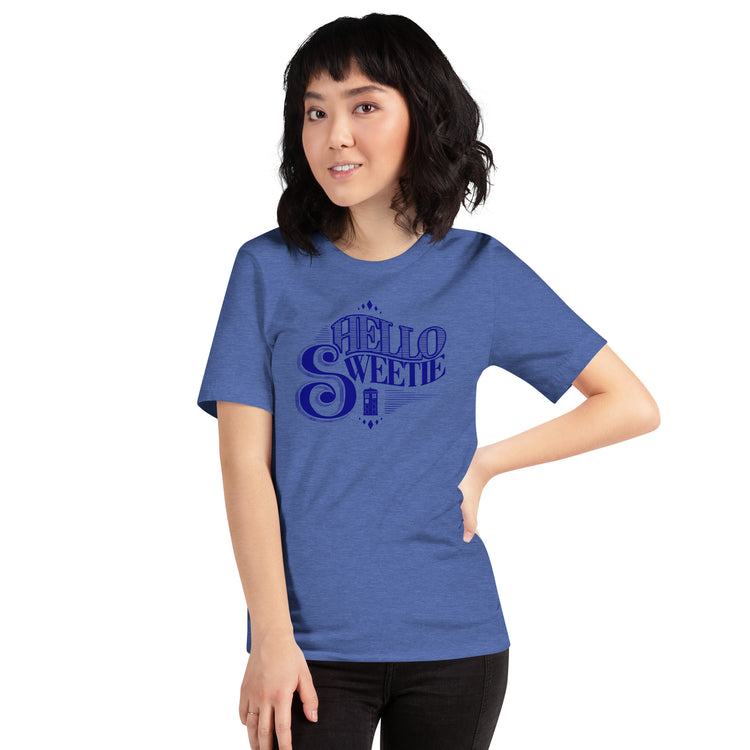 Hello Sweetie Unisex T-Shirt - Fandom-Made