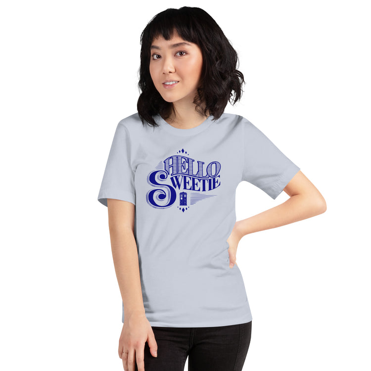 Hello Sweetie Unisex T-Shirt - Fandom-Made