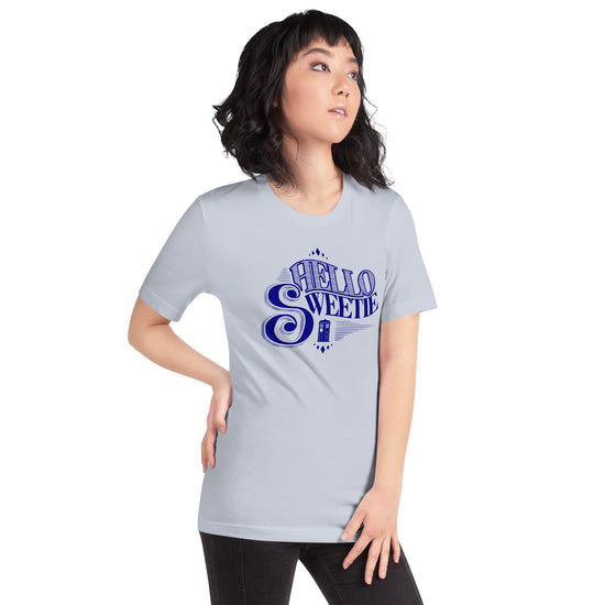 Hello Sweetie Unisex T-Shirt - Fandom-Made