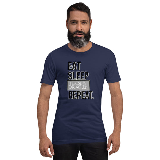 Eat Sleep House of The Dragon Unisex T-Shirt - Fandom-Made