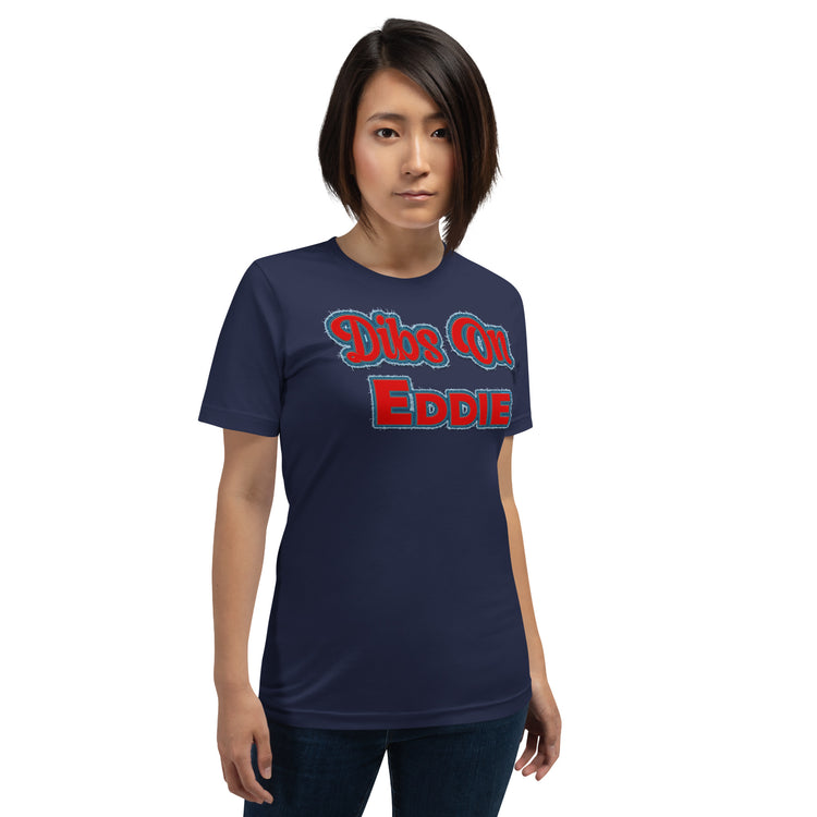 Dibs On Eddie Unisex T-Shirt - Fandom-Made