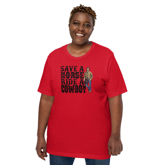 Save a Horse Ride a Cowboy Kayce Dutton Unisex T-Shirt - Fandom-Made