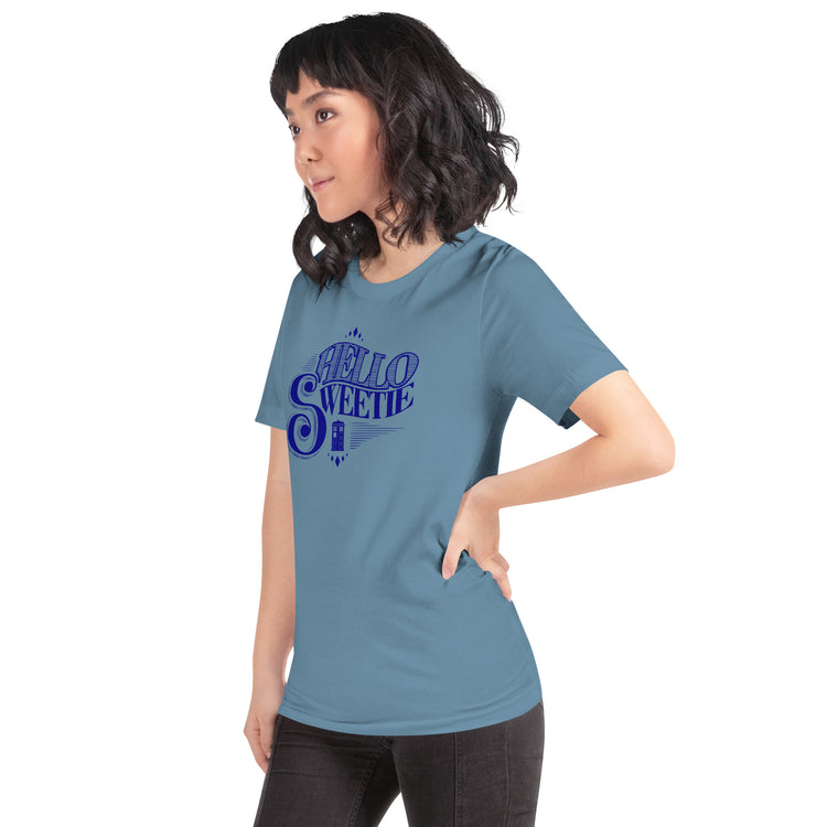 Hello Sweetie Unisex T-Shirt - Fandom-Made