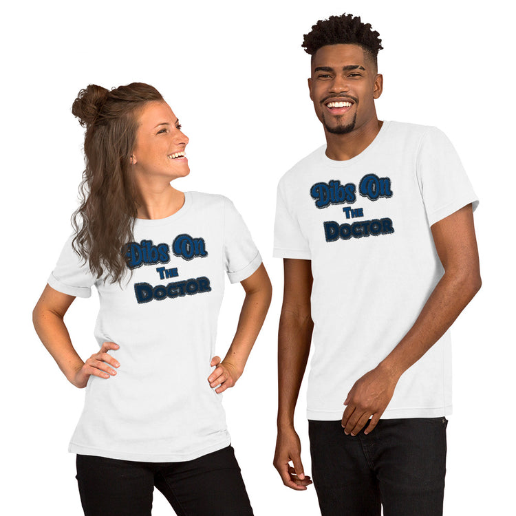 Dibs On The Doctor Unisex T-Shirt - Fandom-Made