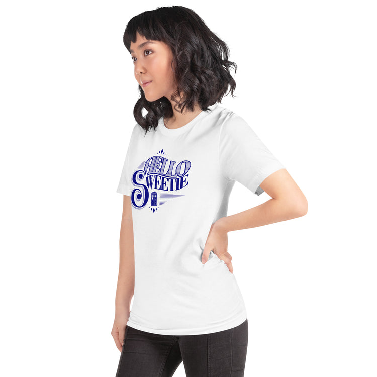 Hello Sweetie Unisex T-Shirt - Fandom-Made