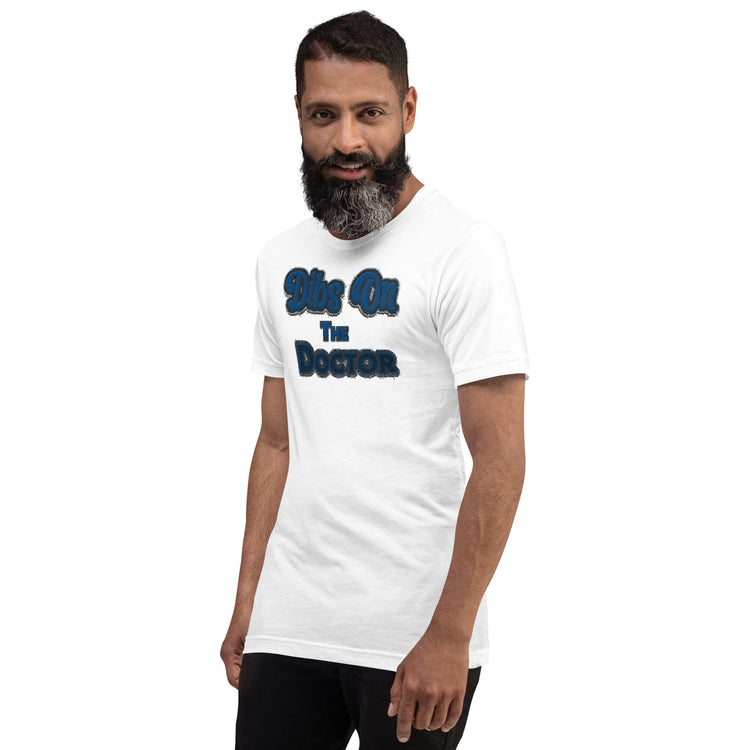 Dibs On The Doctor Unisex T-Shirt - Fandom-Made