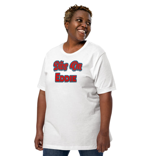 Dibs On Eddie Unisex T-Shirt - Fandom-Made