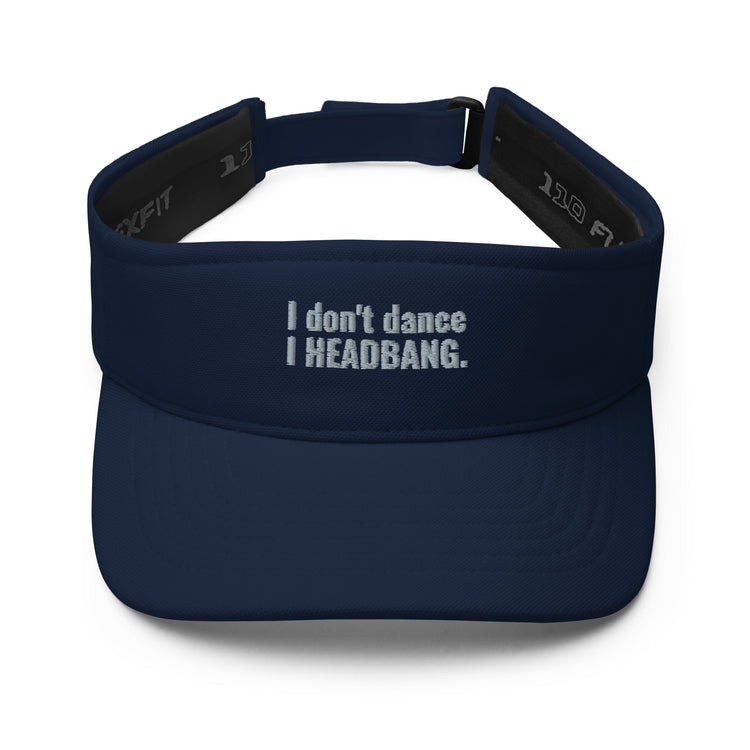 I Don't Dance Visor - Fandom-Made