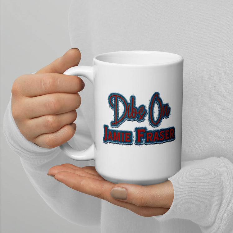 Dibs On Jamie Fraser Mugs - Fandom-Made