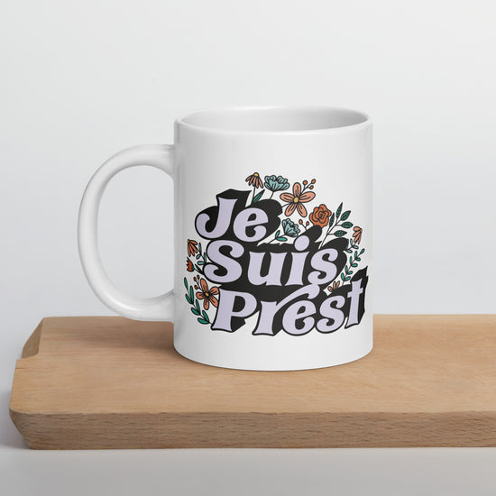 Je Suis Prest Mug - Fandom-Made