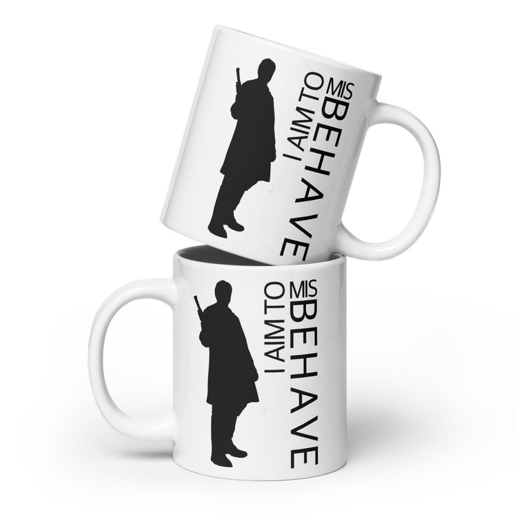 Aim to Misbehave Mugs - Fandom-Made