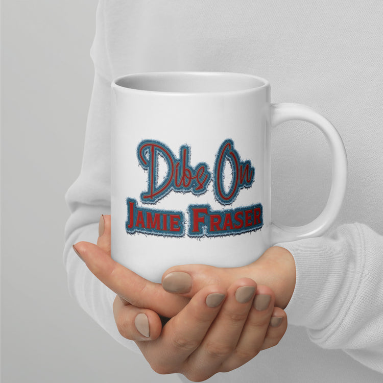 Dibs On Jamie Fraser Mugs - Fandom-Made